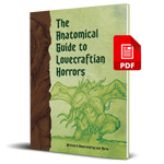 The Anatomical Guide to Lovecraftian Horrors (PDF)