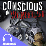 Conscious in Wonderland: A Dreamforgers Prequel