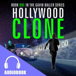 Gavin Baller Book 1: Hunt for the Hollywood Clone