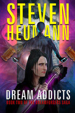 Dreamforgers Book 2: Dream Addicts