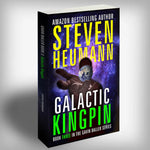 Gavin Baller Book 3: Galactic Kingpin