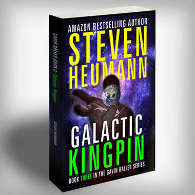 Gavin Baller Book 3: Galactic Kingpin