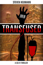 Transfused: A Sci-fi Thriller