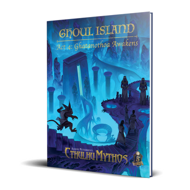 Cthulhu Mythos Sagas - Ghoul Island Act 4