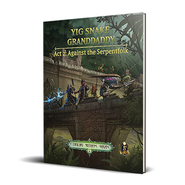 Cthulhu Mythos Sagas - Yig Snake Granddaddy Act 2